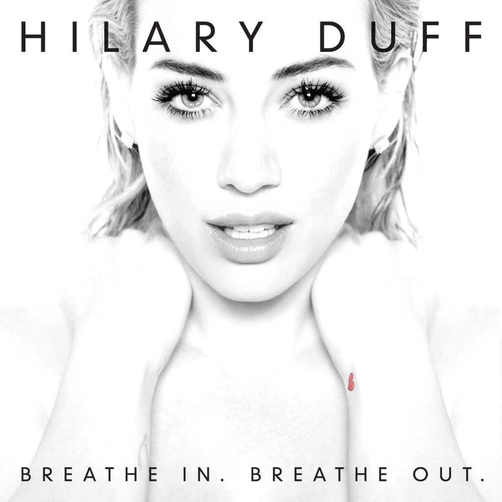 hilary-duff-breathe-in-breathe-out.jpg