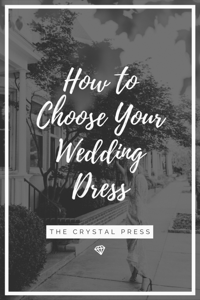 the crystal press how to choose a wedding dress