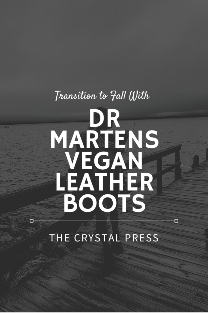 THE CRYSTAL PRESS DR MARTENS FALL FASHION