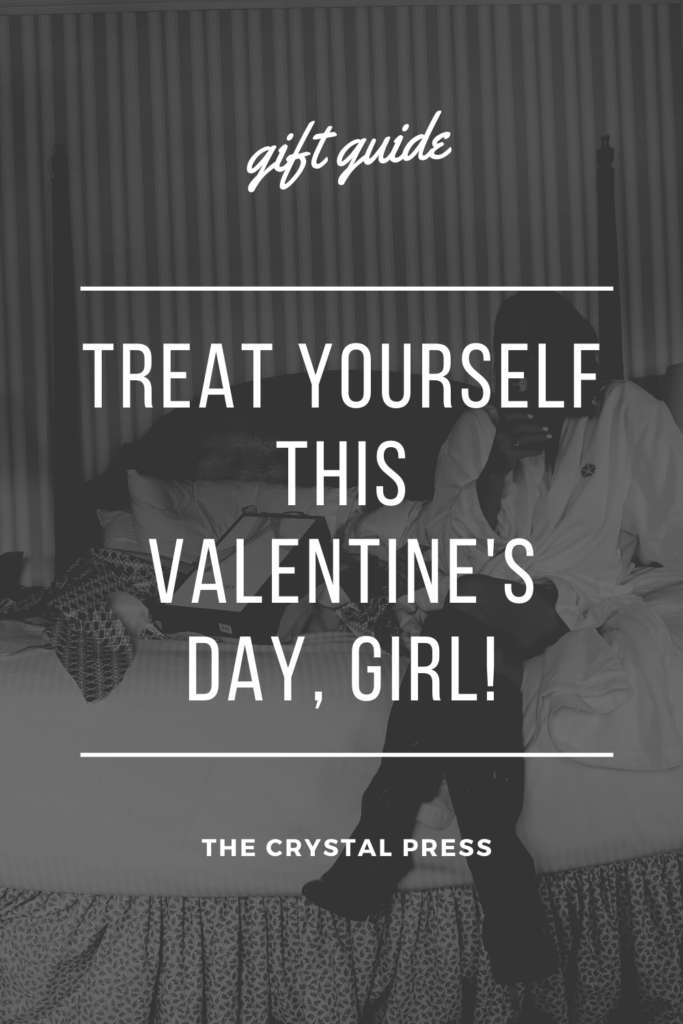 TREAT YOURSELF VALENTINES DAY