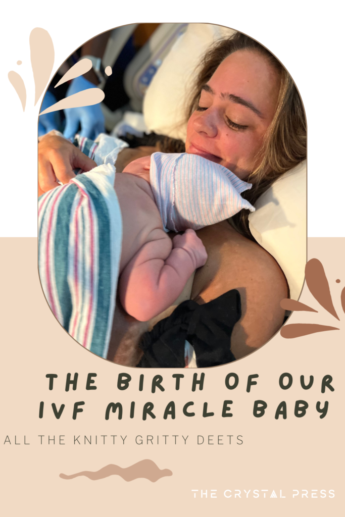 ivf baby birth story 