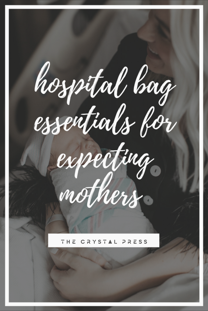 the crystal press hospital bag essentials