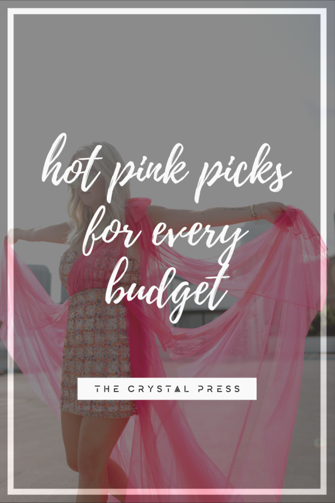 THE CRYSTAL PRESS HOT PINK FASHION