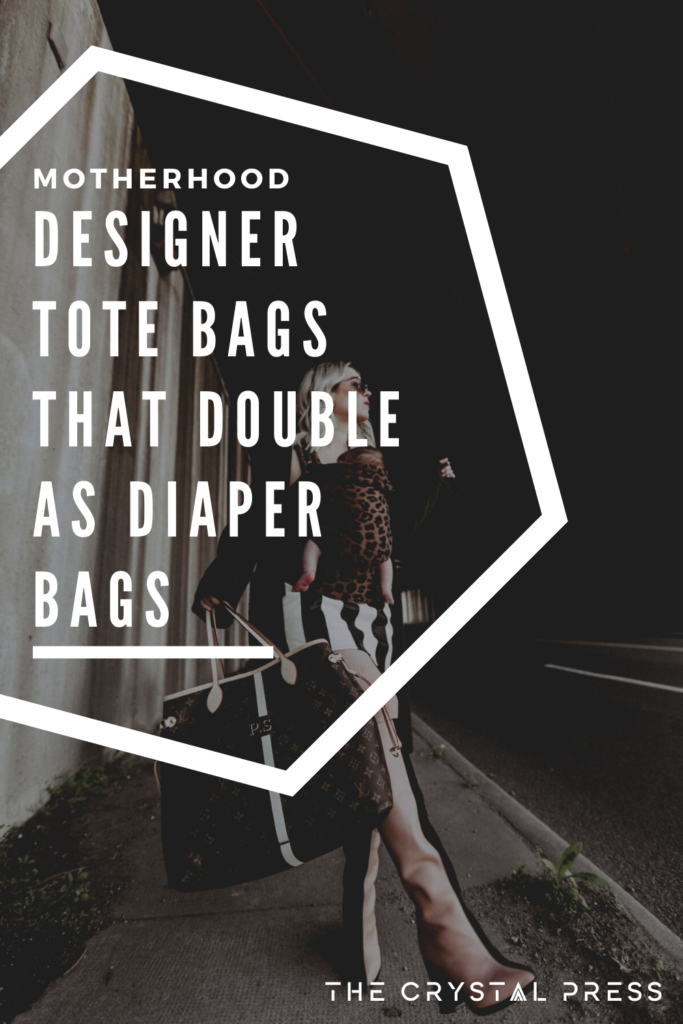 DESIGNER DIAPER BAGS THE CRYSTAL PRESS